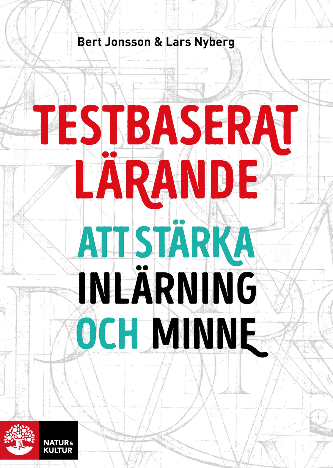 Boken Testbaserat lärande skriven av Bert Jonsson och Lars Nyberg.
